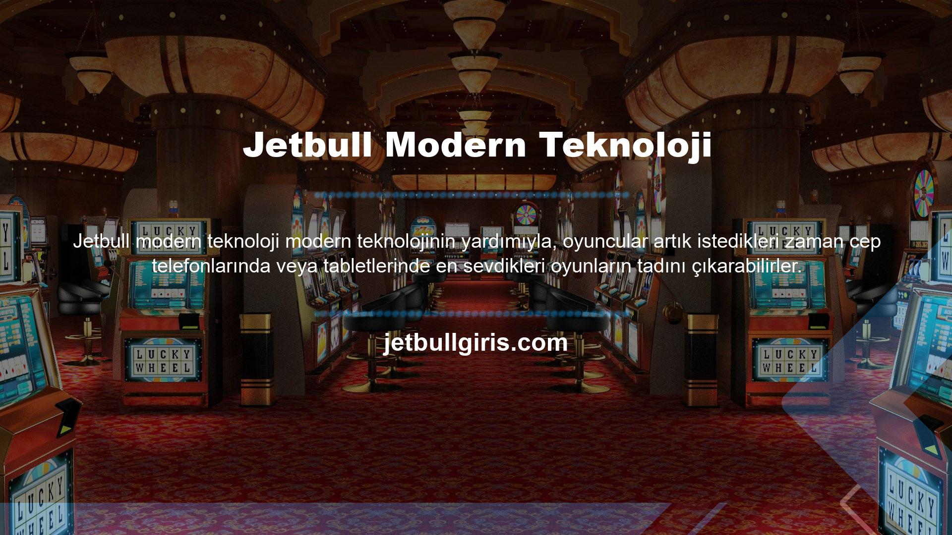 Bu yüzden Jetbull girişi bahisçiler için çok heyecan verici